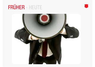 FRÜHER - HEUTE
 