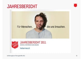 JAHRESBERICHT




Einführungskurs Führungskräfte 2011   35
 