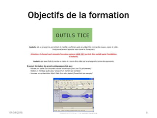 Objectifs de la formation
Martine RAVETTO-DUBREUCQ 804/04/2016
 