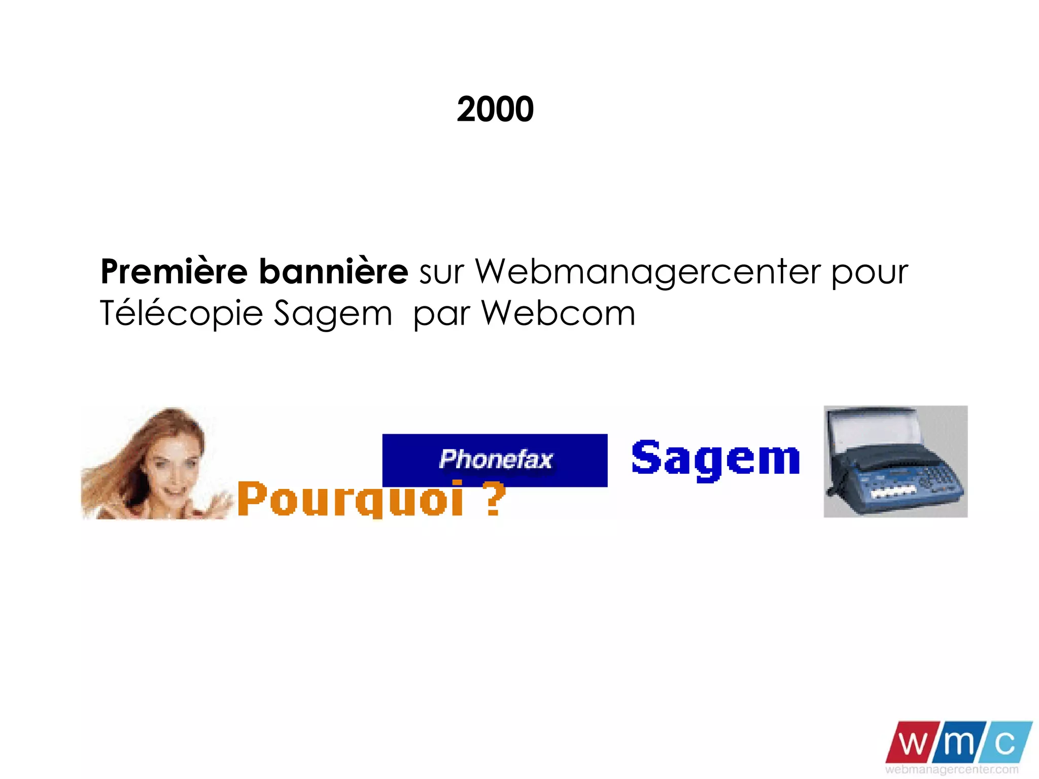 2000 Première bannière  sur Webmanagercenter pour Télécopie Sagem  par Webcom 