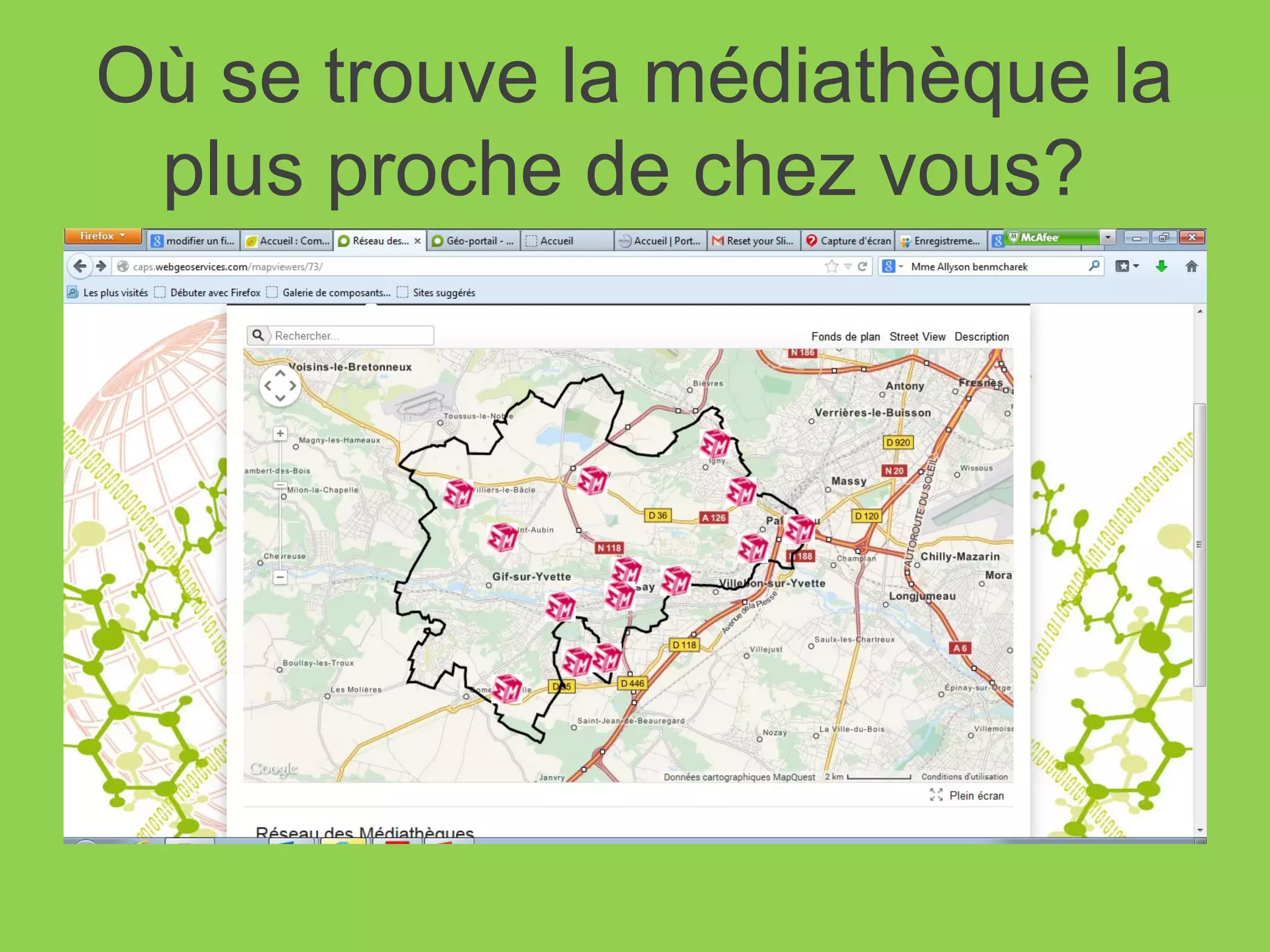 Où se trouve la médiathèque la
plus proche de chez vous?