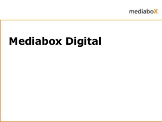 Mediabox Digital
 