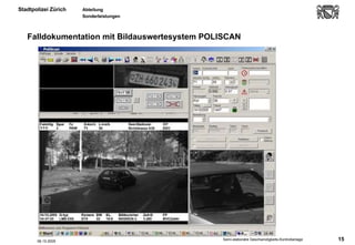 Falldokumentation mit Bildauswertesystem POLISCAN 06.10.2005 