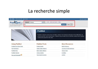 La recherche simple
 