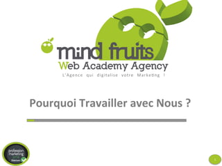 !
Digitalise votre Marketing
Pourquoi	
  travailler	
  avec	
  nous	
  ?
Label	
  Adetem Cer7ﬁca7on	
  Google 2eme
	
  meilleure	
  vente	
  France	
  	
  2013
 
