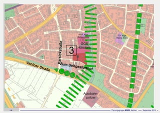 Flächennutzungsplanungincl.Bausteine
Stadtentwicklungskonzept
- 45 - Planungsgruppe MWM, Aachen September 2010
Venloer Straße
Parsickstraße
Zum Ueltgesforthof
 