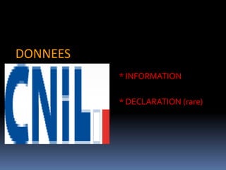 DONNEES* INFORMATION* DECLARATION (rare)