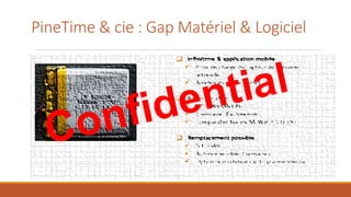 PineTime & cie : Gap Matériel & Logiciel
 