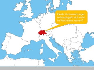 7 
Ideale Voraussetzungen widerspiegeln sich nicht im Wachstum, warum?  
