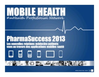 Présentation Mobile Health-Pharmasuccess 2013