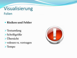 VisualisierungFolienRisiken und FehlerTextumfang
