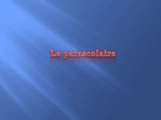 Le parascolaire