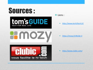 Sources :  Liens :
 http://www.tech2tech.fr/
 https://mozy.fr/#slide-5
 http://www.clubic.com/
 