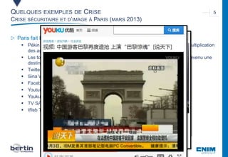PrésentationCorporate•Juin2013
 Paris fait la Une en Chine pour son insécurité.
 Pékin demande à la France de mieux prot...