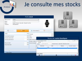 Analyse
          Je consulte mes stocks
          Fiche stock




                        Stocks des autres boutiques
 