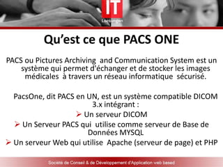 Qu’est ce que PACS One