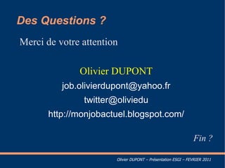 SSII : IT Manager en infogérance Conclusion  : la même passion à tous les niveaux 