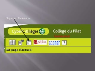 •Cliquer sur Préférences