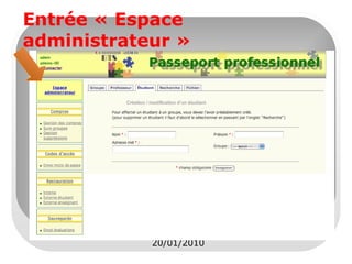 Entrée « Espace
administrateur »

20/01/2010

 