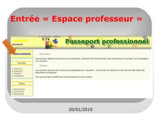 Entrée « Espace professeur »

20/01/2010

 