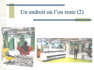 Un endroit où l’on reste (2) 