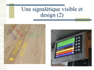 Une signalétique visible et design (2) 