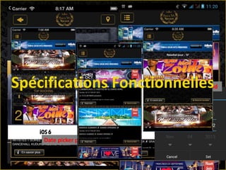 Diagramme de cas d’utilisation global
Date picker pour ios 6 & 7
Date picker pour androidSpécifications Fonctionnelles
 