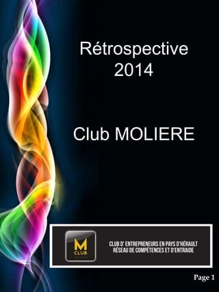 Pour plus de modèles : Modèles Powerpoint PPT gratuits
Page 1
Rétrospective
2014
Club MOLIERE
 