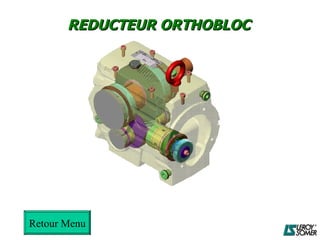 REDUCTEUR ORTHOBLOC Retour Menu