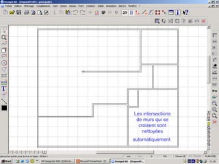 Les intersections
 de murs qui se
  croisent sont
    nettoyées
automatiquement
 