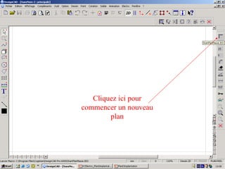 Cliquez ici pour
commencer un nouveau
        plan
 