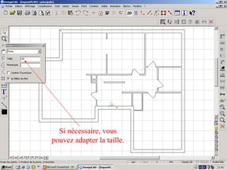 Si nécessaire, vous
pouvez adapter la taille.
 
