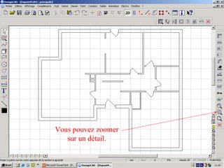 Vous pouvez zoomer
   sur un détail.
 