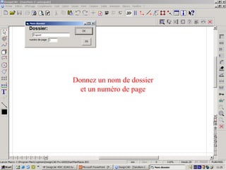 Donnez un nom de dossier
  et un numéro de page
 
