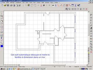 Cet outil automatique découpe et insère la
    fenêtre à dimension dans un mur
 
