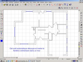 Cet outil automatique découpe et insère la
    fenêtre à dimension dans un mur
 