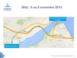 Public Information Meeting
New Champlain Bridge Corridor Project
Centre Elgar - November 5, 2015
 