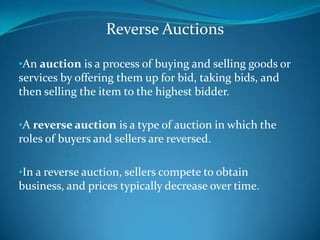 Reverse Auctions,[object Object],[object Object]