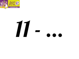 11 - ...
 