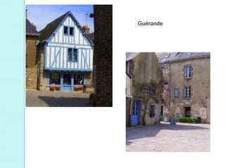 Guérande
 