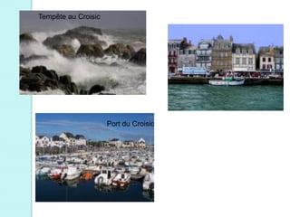 Tempête au Croisic




                     Port du Croisic
 