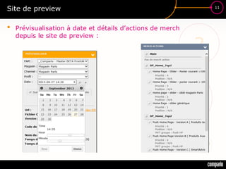 £$€
?
11
Site de preview
• Prévisualisation à date et détails d’actions de merch
depuis le site de preview :
 