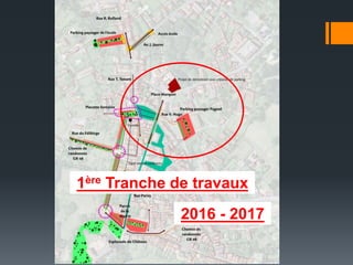 1ère Tranche de travaux
2016 - 2017
 