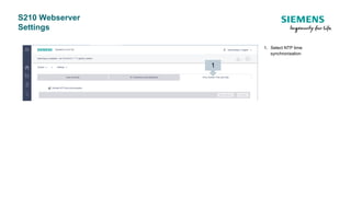 S210 Webserver
Settings
1. Select NTP time
synchronisation
1
 