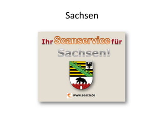 Sachsen
 