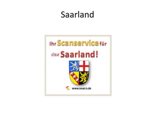 Saarland
 