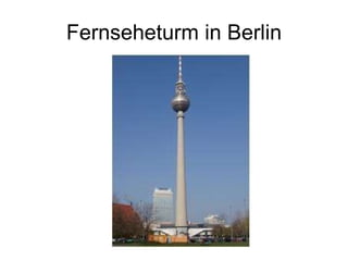 Fernseheturm in Berlin 