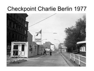Checkpoint Charlie Berlin 1977 