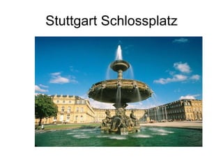 Stuttgart Schlossplatz 