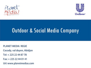 Outdoor & Social Media Company
 